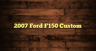 2007 Ford F150 Custom
