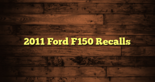 2011 Ford F150 Recalls