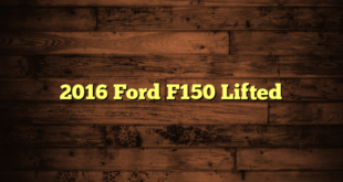 2016 Ford F150 Lifted