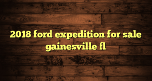 2018 ford expedition for sale gainesville fl
