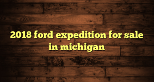 2018 ford expedition for sale in michigan
