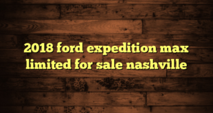 2018 ford expedition max limited for sale nashville
