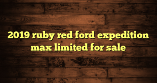 2019 ruby red ford expedition max limited for sale