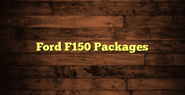 Ford F150 Packages