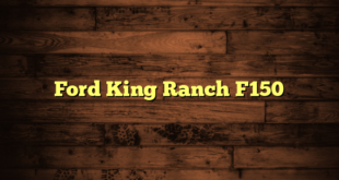 Ford King Ranch F150