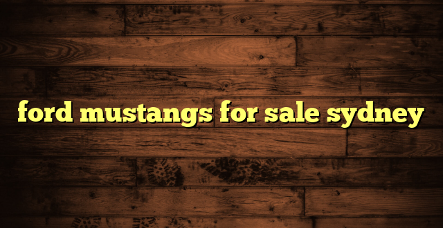 ford mustangs for sale sydney