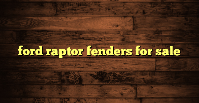 ford raptor fenders for sale