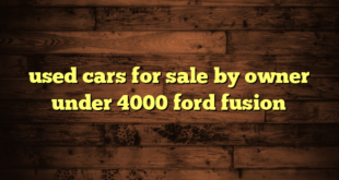 used cars for sale by owner under 4000 ford fusion