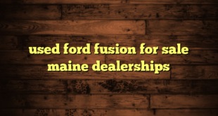 used ford fusion for sale maine dealerships