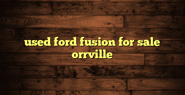 used ford fusion for sale orrville