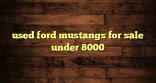 used ford mustangs for sale under 8000