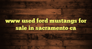 www used ford mustangs for sale in sacramento ca